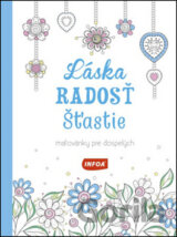 Láska, Radosť, Šťastie
