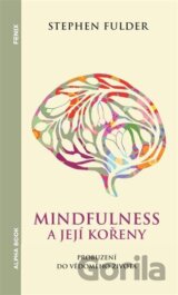 Mindfulness a její kořeny