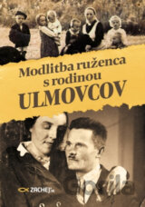 Modlitba ruženca s rodinou Ulmovcov