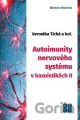 Autoimunity nervového systému v kazuistikách II