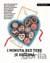 I minuta bez tebe je dlouhá