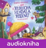 Ako si kukučka hľadala rodinu