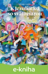 K Jezuliatku so svätožiarou