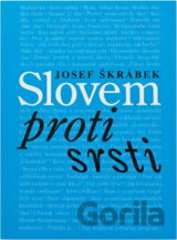 Slovem proti srsti