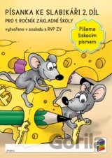 Písanka ke slabikáři 2. díl: Píšeme tiskacím písmem