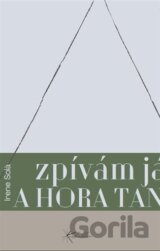 Zpívám já a hora tančí
