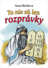 To nie sú len rozprávky