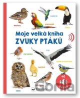 Moje velká kniha Zvuky ptáků