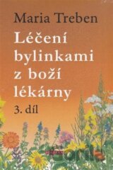 Léčení bylinkami z boží lékárny 3.díl