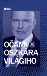 Očami Oszkára Világiho