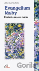 Evangelium lásky : stvořeni a spaseni láskou