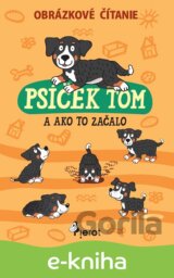 Psíček Tom a ako to začalo - obrázkové čítanie
