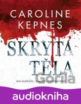 Skrytá těla (Caroline Kepnes) [CZ]