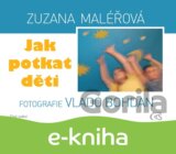 Jak potkat děti