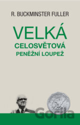 Velká celosvětová peněžní loupež