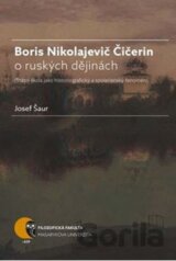 Boris Nikolajevič Čičerin o ruských dějinách