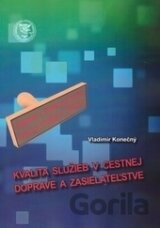 Kvalita služieb v cestnej doprave a zasielateľstve