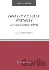 Závazky v oblasti výstavby a nové civilní právo