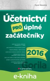 Účetnictví pro úplné začátečníky 2016
