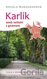 Karlik aneb setkání s gnómem