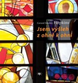 Jsem výšleh z ohně k ohni (Gerard Manley Hopkins) [CZ]