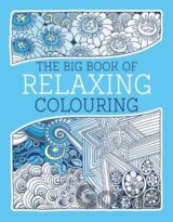 The Big Book of Relaxing Colouring