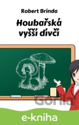 Houbařská vyšší dívčí