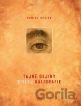 Tajné dejiny bielej kaligrafie