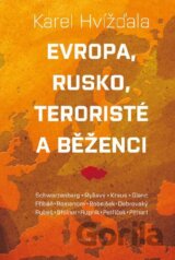 Evropa, Rusko, teroristé a běženci