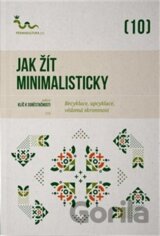 Jak žít minimalisticky