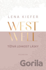 Westwell: Tíživá lehkost lásky