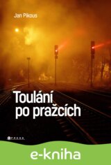 Toulání po pražcích
