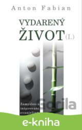 Vydarený život I.