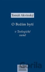 Tomáš Akvinský: O Božím bytí v Teologické sumě