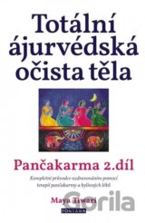 Totální ájurvédská očista těla - Pančakarma 2.díl