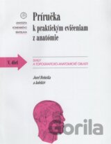 Príručka k praktickým cvičeniam z anatómie V. diel.