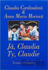 Já, Claudia, ty, Claudie : životopis Claudie Cardinalové