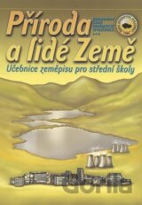Příroda a lidé Země, učebnice zeměpisu pro SŠ
