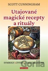 Utajované magické recepty a rituály