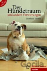 Der Hundetraum und andere Verwirrungen: Deutsch als Fremdsprache / Buch mit Audio-CD