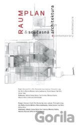 Raumplan a současná architektura / Raumplan and Contemporary Architecture