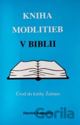 Kniha modlitieb v Biblii – Úvod do knihy Žalmov