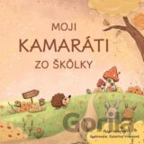 Moji kamaráti zo škôlky