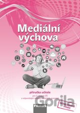 Mediální výchova - Příručka učitele