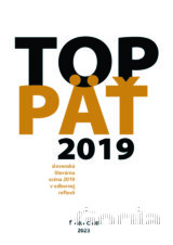 TOP5 – slovenská literárna scéna 2019 v odbornej reflexii