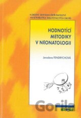 Hodnotící metodiky v neonatologii