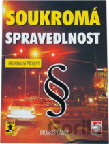 Soukromá spravedlnost : kriminální příběhy