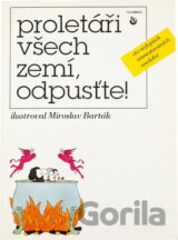 Proletáři všech zemí, odpusťte!
