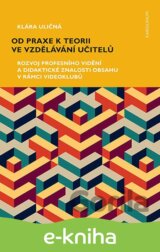 Od praxe k teorii ve vzdělávání učitelů