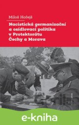 Nacistická germanizační a osídlovací politika v Protektorátu Čechy a Morava